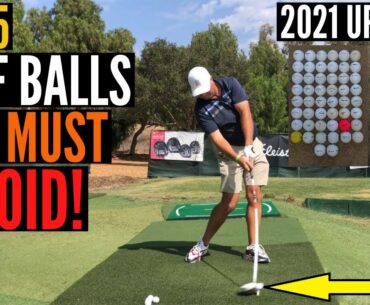 Top 5 Golf Balls You MUST AVOID AT ALL COSTS!  (2021 Update)