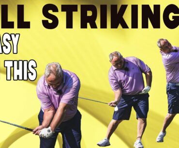 Ball Striking Becomes So Easy If You Do This