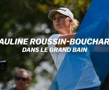 Pauline Roussin-Bouchard : Dans le grand bain