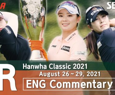 [KLPGA 2021] Hanwha Classic 2021/ Final Round (ENG)