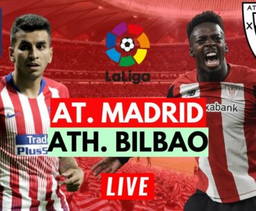 LIVE: Atletico Madrid 0-0 Athletic Bilbao | La Liga | Live Stream Watch Along