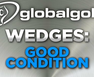 Used Golf Club Condition Ratings: Wedges in GOOD Condition