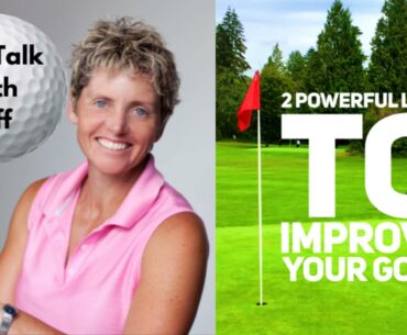 Golf Talk With Tiff: 2 Powerful Lists to Improve Your Golf