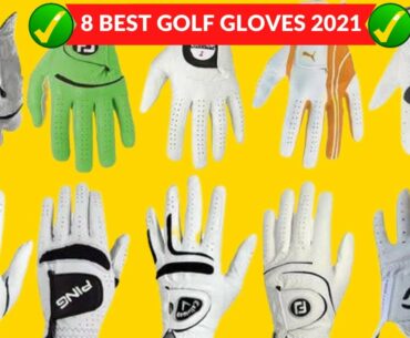 THE 8 BEST GOLF GLOVES 2021