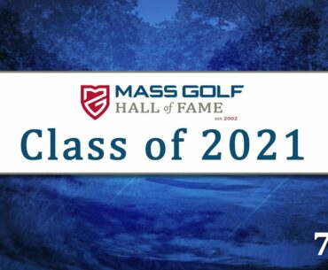 Massachusetts Golf Hall of Fame Induction Ceremony | Class of 2021