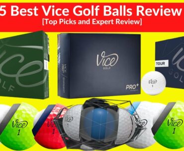 TOP 5 BEST VICE GOLF BALLS REVIEW 2021| WHICH BALL IS BETTER SNELL OR VICE? BEST GOLF BALLS 2021