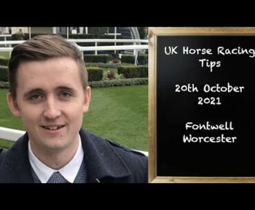 UK Horse Racing Tips | Fontwell & Worcester | 20th October 2021