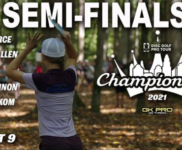 2021 Disc Golf Pro Tour Championship | Semi-Finals | RD2 F9 | Pierce, Allen, Gannon, Hokom | Gkpro