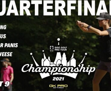 2021 Disc Golf Pro Tour Championship | Quarterfinals | RD1 F9 | King, Fajkus, Panis, Weese | Gkpro