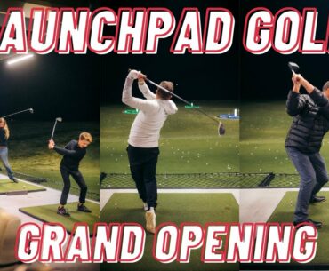 Grand Opening | LaunchPad Golf at Mickelson National
