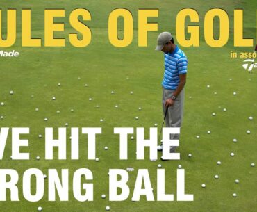 Rules of Golf Explained with John Paramor: What happens if you play the wrong ball?