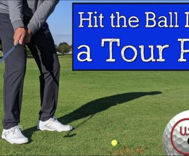 How to Hit the Golf Ball Like a Tour Pro - Improve Ball Striking