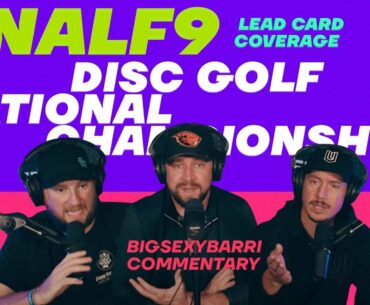 2021 NADGT Championship | FINALF9 | BigSexyBarri Lead Card | Groth, Hannu, Hanne, Pettigrew | Jomez