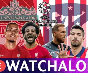 Liverpool Vs Atletico Madrid |LIVE FANZONE COMMENTARY, WATCHALONG AND REACTION! UCL GOAL SHOW
