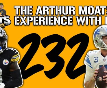 The Arthur Moats Experience With Deke: Ep.232 "Live" (Pittsburgh Steelers Vs Detroit Lions Preview)