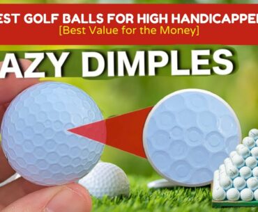 BEST GOLF BALLS FOR HIGH HANDICAPPERS IN 2021 | BEST GOLF BALLS FOR BEGINNERS AND HIGH HANDICAPPERS