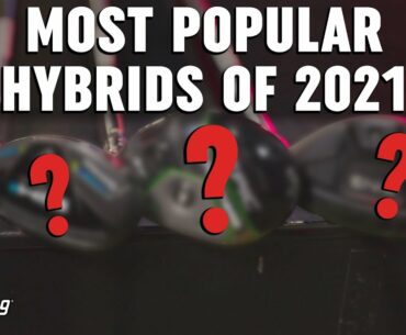 Golf Hybrids Comparison | Most Popular Hybrids of 2021