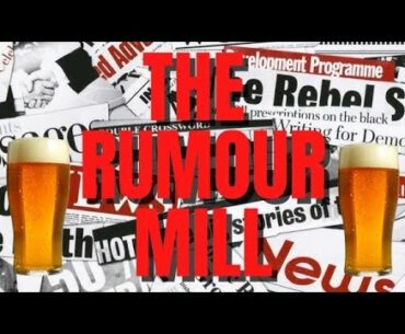 NEWCASTLE UNITED | THE RUMOUR MILL