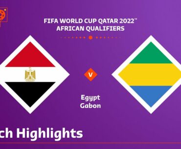 Egypt v Gabon | FIFA World Cup Qatar 2022 Qualifier | Match Highlights