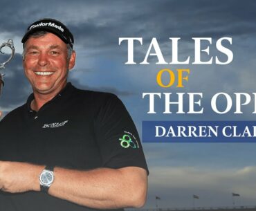 Tales of The Open | Darren Clarke | The Open Podcasts