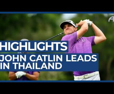 John Catlin Leads Blue Canyon Phuket Championship | Round 1 Highlights 2021