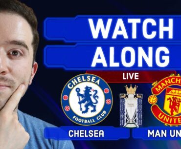 Chelsea 1-1 Manchester United LIVE WATCHALONG