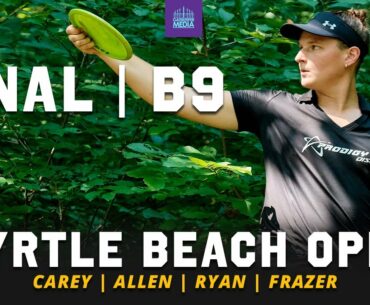 2021 Myrtle Beach Open | FINAL RD, B9 LEAD | Carey, Allen, Ryan, Frazer | Gatekeeper Media