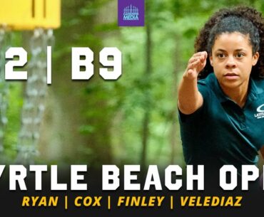 2021 Myrtle Beach Open | RD2, B10 LEAD | Ryan, Cox, Finley, Velediaz | Gatekeeper Media