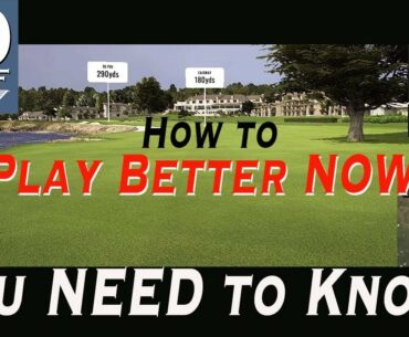 How to Play Better NOW! You need to know this stuff!!