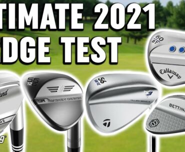 The Ultimate 2021 Golf Wedges Test