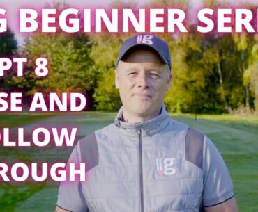 LLG Beginner Series part 8   Pose and follow through