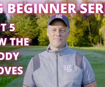 LLG Beginner Series part 5   How the body moves