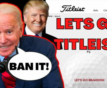 Lets Go Brandon Is BANNED from Titleist Golf Balls! Pro Biden Brand ALIENATES Republican Golfers!