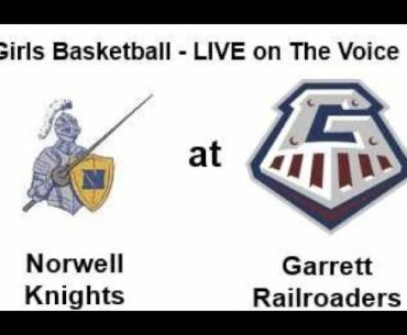 HS GIRLS BASKETBALL Norwell @ Garrett 12/11/21