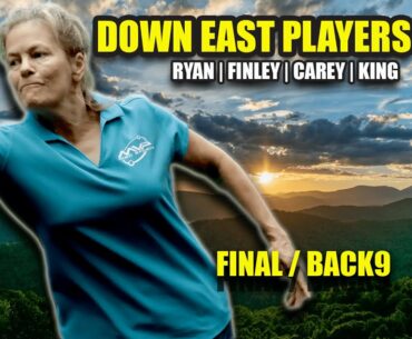 ARP | Down East Players Cup | Final/B9 | H. Finley : N. Ryan : D. Carey : E. King | FPO Lead Card