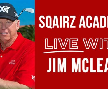 JIM MCLEAN - Live Online Training (SQAIRZ Academy Live Exclusive)