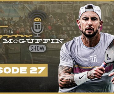 Simone Jardim's Retirement, Nationals Recap and a Pickleball Documentary!? The McGuffin Show Ep. 27