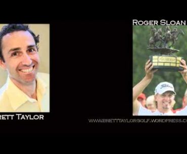 Roger Sloan interview: Golf Psychology Strategies of Tour Champions Part 2