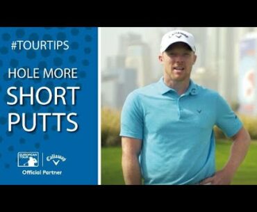 How to hole more short putts with David Horsey | Callaway Tour Tips