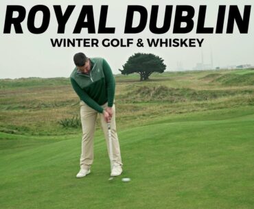 Winter Golf & Whiskey | Royal Dublin Golf Club | The Bogey Men