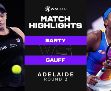 Ashleigh Barty vs. Coco Gauff | 2022 Adelaide 500 Round 2 |  WTA Match Highlights