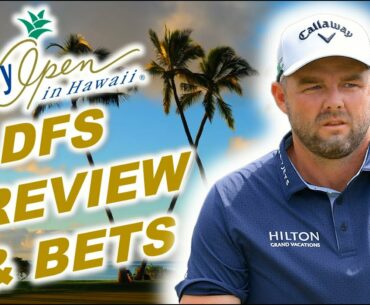 Sony Open DFS Preview & Bets Show 2022