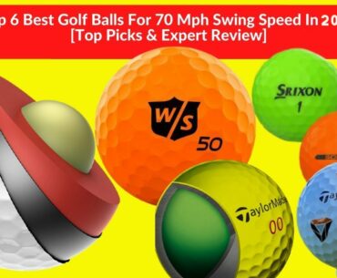 Best Golf Balls For 70 Mph Swing Speed In 2022 Reviews | Best Golf Ball For Medium Swing Speed