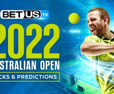 Australian Open 2022 Picks and Predictions | Australian Open Women and Men’s Post Draw Bets