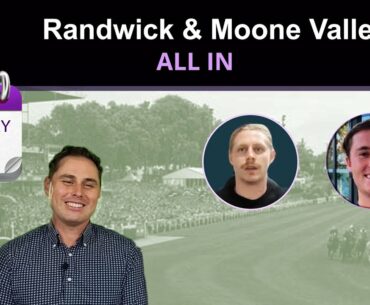 All in   Randwick and Moonee Valley tips 2022ep2