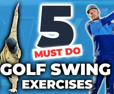 5 MUST DO Exercises To Achieve An EFFORTLESS GOLF SWING | ME AND MY GOLF