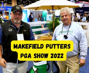 2022 PGA merchandise Show - Makefield Putters