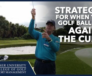 Strategies For When Your Golf Ball Is Up Against The Curve