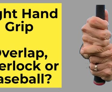 Overlap interlock or baseball golf grip?