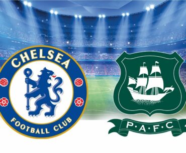 Chelsea vs Plymouth Argyle Live Audio Steam | FA Cup